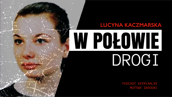 Motywy zbrodni - podkast kryminalny